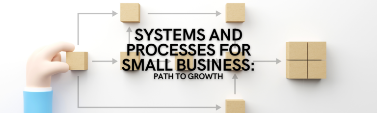 systems and processes for small business