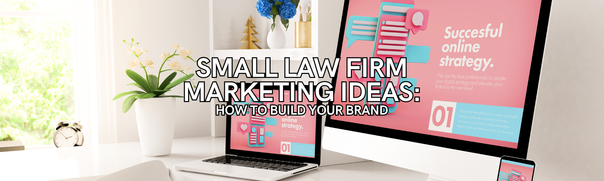 small law firm marketing ideas